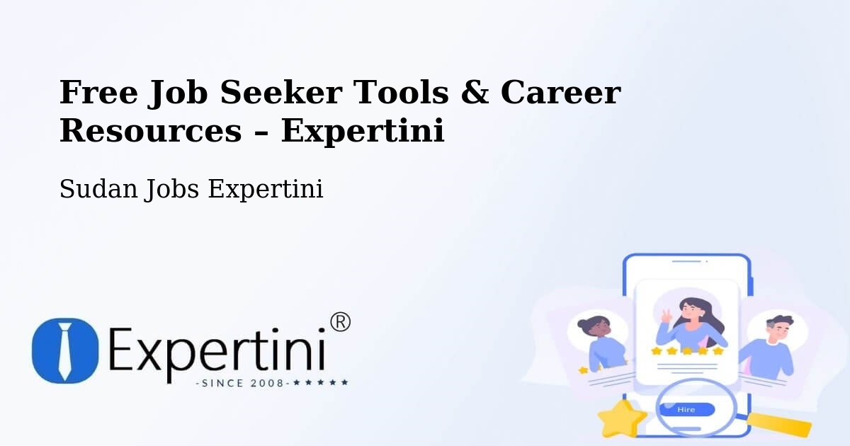 Free Job Seeker Tools & Career Resources – Aroma - Aroma, Sudan Jobs Expertini