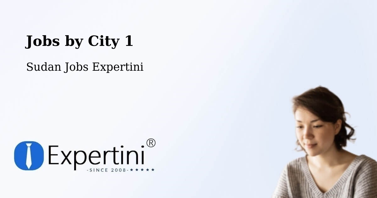 City Jobs in Sudan - Expertini